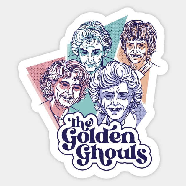 The Golden Ghouls // Zombie TV Parody // Funny Halloween for Women Sticker by SLAG_Creative
